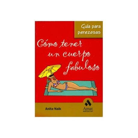 COMO TENER UN CUERPO FABULOSO