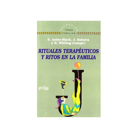 RITUALES TERAPEUTICOS Y RITOS EN LA FAMILIA