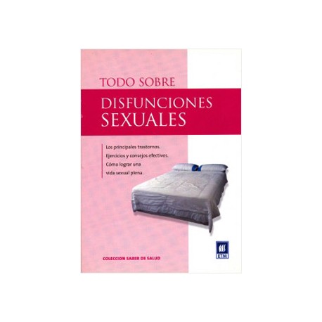 TODO SOBRE DISFUNCIONES SEXUALES