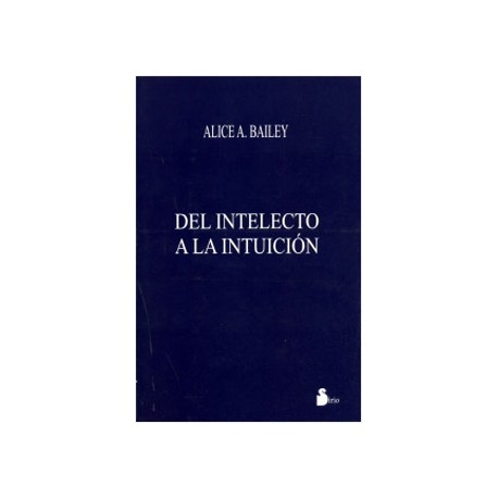 DEL INTELECTO A LA INTUICION (MEDITACION)