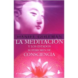 LA MEDITACION Y LOS ESTADOS SUPERIORES DE CONSCIENCIA