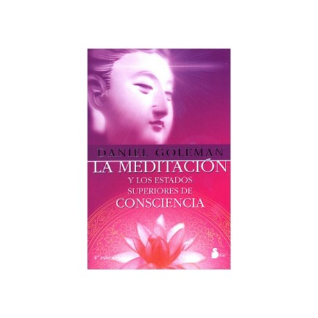 LA MEDITACION Y LOS ESTADOS SUPERIORES DE CONSCIENCIA