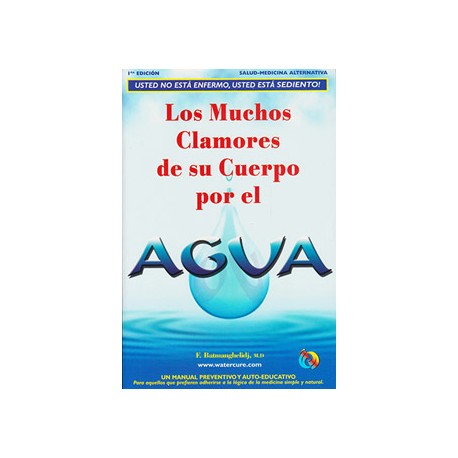 LOS MUCHOS CLAMORES DE SU CUERPO POR EL AGUA
