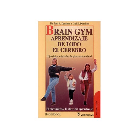 BRAIN GYM: APRENDIZAJE DE TODO EL CEREBRO