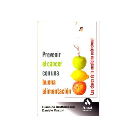 PREVENIR EL CANCER CON UNA BUENA ALIMENTACION