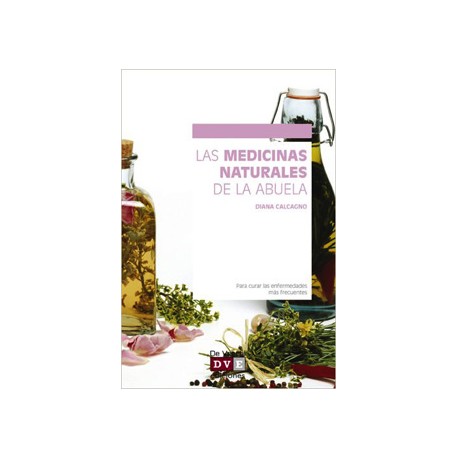 LAS MEDICINAS NATURALES DE LA ABUELA