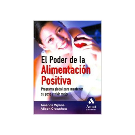 EL PODER DE LA ALIMENTACION POSITIVA
