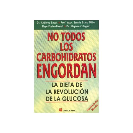 NO TODOS LOS CARBOHIDRATOS ENGORDAN