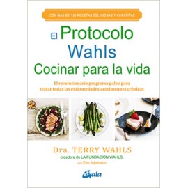 EL PROTOCOLO WAHLS: COCINAR PARA LA VIDA