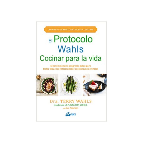 EL PROTOCOLO WAHLS: COCINAR PARA LA VIDA