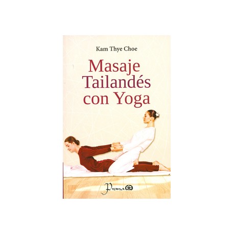 MASAJE TAILANDES CON YOGA