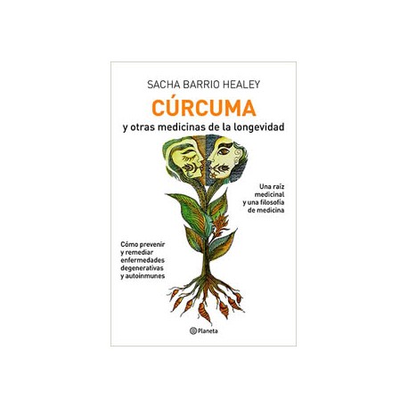 CURCUMA Y OTRAS MEDICINAS DE LA LONGEVIDAD