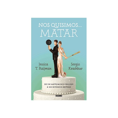 NOS QUISIMOS… MATAR
