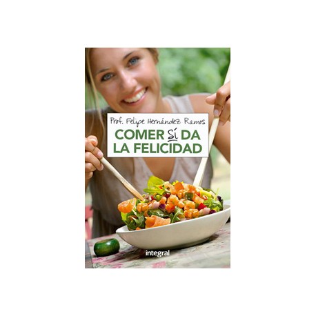 COMER SI DA FELICIDAD