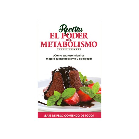 RECETAS, EL PODER DEL METABOLISMO