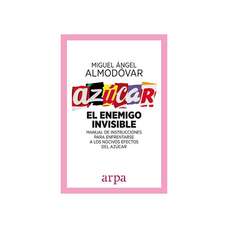 AZUCAR: EL ENEMIGO INVISIBLE
