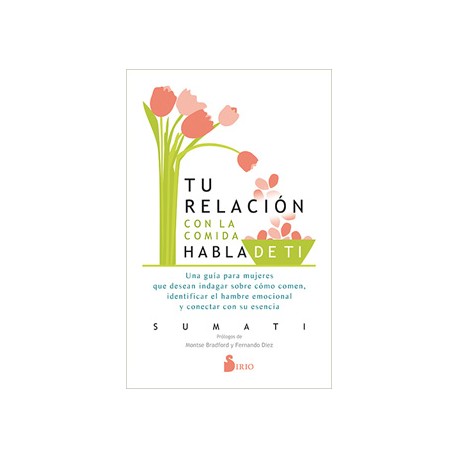 TU RELACION CON LA COMIDA HABLA DE TI