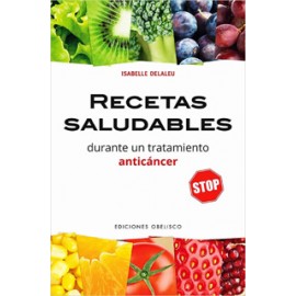 RECETAS SALUDABLES DURANTE UN TRATAMIENTO ANTICANCER