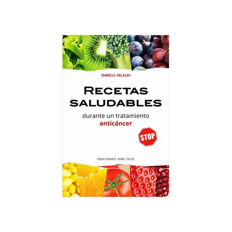 RECETAS SALUDABLES DURANTE UN TRATAMIENTO ANTICANCER