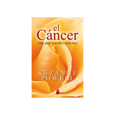 EL CANCER: UNA GUIA SENCILLA Y PRACTICA