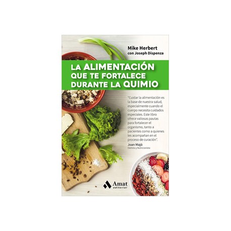 LA ALIMENTACION QUE TE FORTALECE DURANTE LA QUIMIO