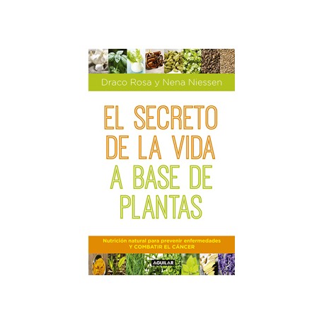 EL SECRETO DE LA VIDA A BASE DE LAS PLANTAS