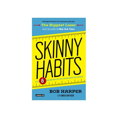 SKINNY HABITS: LOS 6 SECRETOS DE LAS PERSONAS DELGADAS