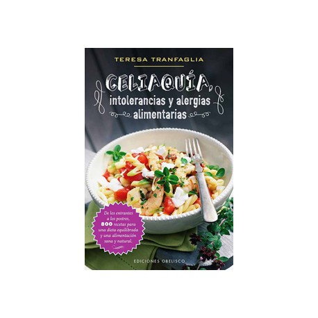 CELIAQUIA: INTOLERANCIAS Y ALERGIAS ALIMENTARIAS