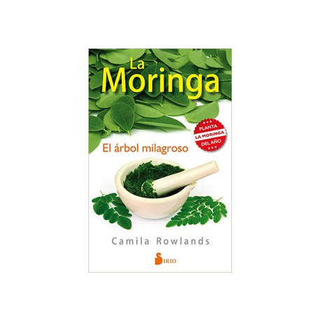 LA MORINGA: EL ARBOL MILAGROSO