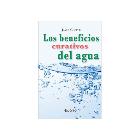 LOS BENEFICIOS CURATIVOS DEL AGUA