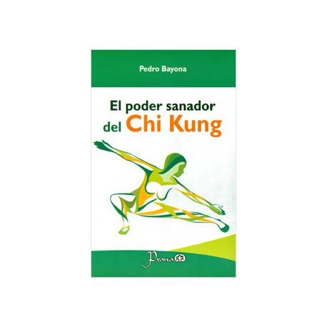 EL PODER SANADOR DEL CHI KUNG