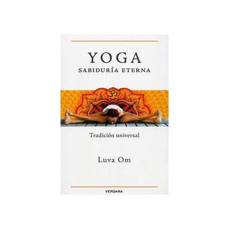 YOGA: SABIDURIA ETERNA