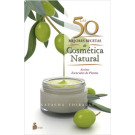 LAS 50 MEJORES RECETAS DE COSMETICA NATURAL