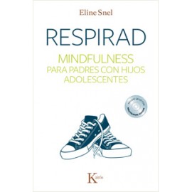 RESPIRAD: MINDFULNESS PARA PADRES CON HIJOS ADOLESCENTES (INCLUYE CD)