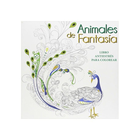 ANIMALES DE FANTASIA: LIBRO ANTIESTRES PARA COLOREAR