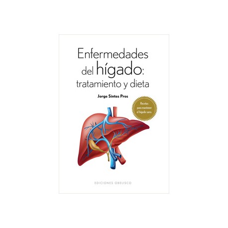 ENFERMEDADES DEL HIGADO: TRATAMIENTO Y DIETA