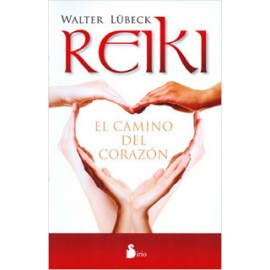 REIKI: EL CAMINO DEL CORAZON