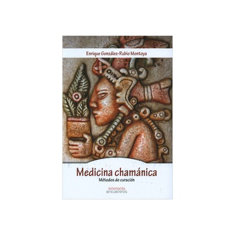 MEDICINA CHAMANICA: METODOS DE CURACION