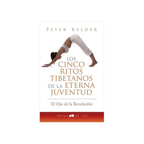 LOS CINCO RITOS TIBETANOS DE LA ETERNA JUVENTUD