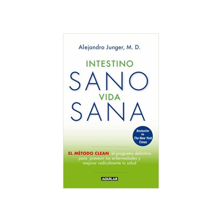 INTESTINO SANO VIDA SANA: (EL METODO CLEAN)