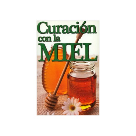 CURACION CON LA MIEL