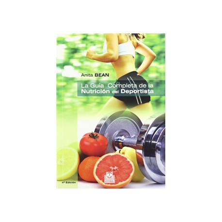 LA GUIA COMPLETA DE LA NUTRICION DEL DEPORTISTA