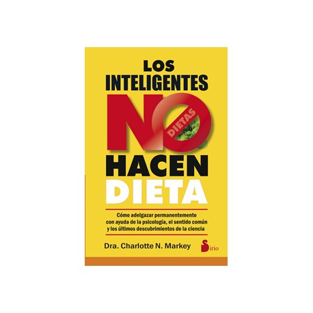 LOS INTELIGENTES NO HACEN DIETA