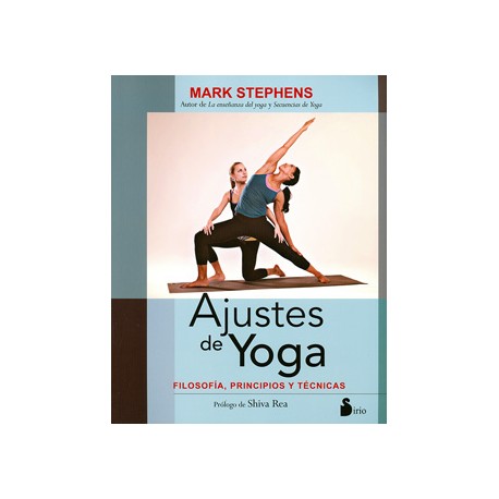 AJUSTES DE YOGA: FILOSOFIA, PRINCIPIOS Y TECNICAS