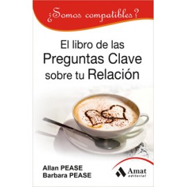 EL LIBRO DE LAS PREGUNTAS CLAVE SOBRE TU RELACION: ¿SOMOS COMPATI BLES?