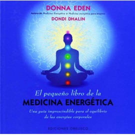 EL PEQUEÑO LIBRO DE LA MEDICINA ENERGETICA