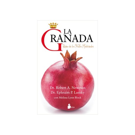 LA GRANADA: REINA DE LAS FRUTAS MEDICINALES