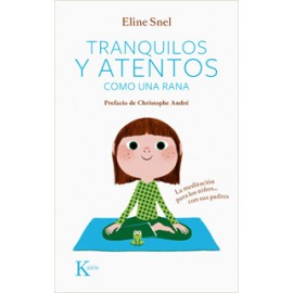 TRANQUILOS Y ATENTOS COMO UNA RANA (INCLUYE CD)