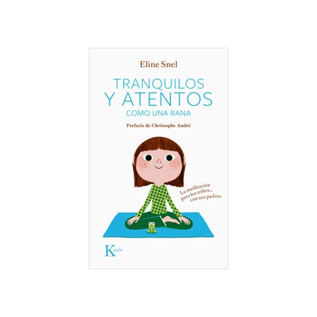 TRANQUILOS Y ATENTOS COMO UNA RANA (INCLUYE CD)