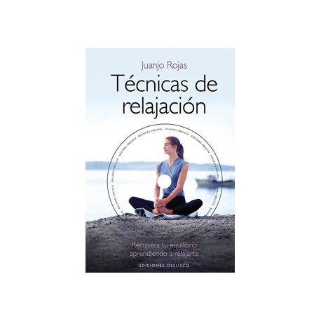 TECNICAS DE RELAJACION (INCLUYE CD)